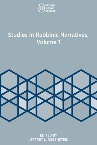 Cover image for Studies in Rabbinic Narratives, Volume 1