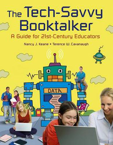 Cover image for The Tech-Savvy Booktalker: A Guide for 21st-Century Educators