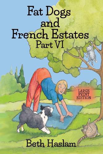 Cover image for Fat Dogs and French Estates - LARGE PRINT