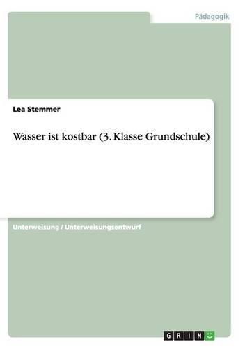 Cover image for Wasser ist kostbar (3. Klasse Grundschule)
