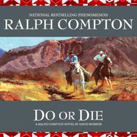 Cover image for Do or Die: A Ralph Compton Novel by David Robbins