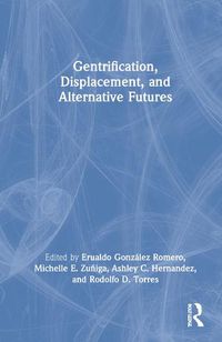 Cover image for Gentrification, Displacement, and Alternative Futures