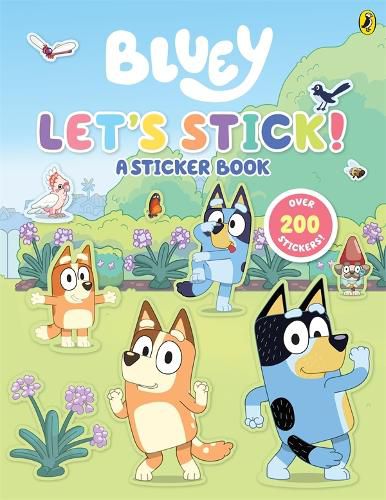 Cover image for Bluey: Let's Stick! A Sticker Book