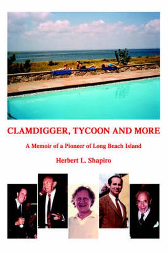 Clamdigger, Tycoon and More: A Memoir of a World War II Naval Officer