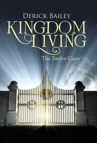 Cover image for Kingdom Living: The Twelve Gates