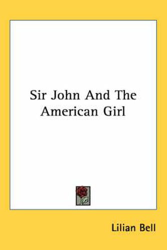 Cover image for Sir John and the American Girl