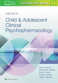 Cover image for Green's Child and Adolescent Clinical Psychopharmacology