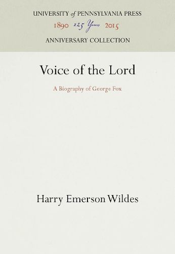 Cover image for Voice of the Lord: A Biography of George Fox