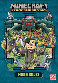 Cover image for Mobs Rule! (Minecraft Stonesword Saga #2)