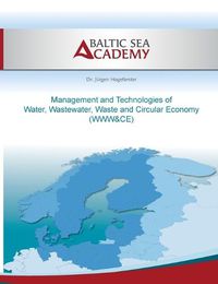 Cover image for Management and Technologies of Water, Wastewater, Waste and Cir-cular Economy: Www&ce