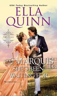 Cover image for The Marquis She's Been Waiting For