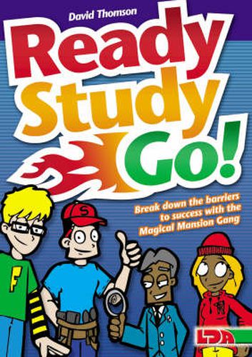 Ready Study Go!: Break Down the Barriers to Success with the Magical Mansion Gang
