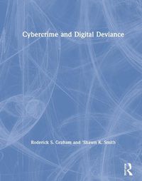 Cover image for Cybercrime and Digital Deviance