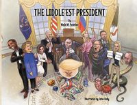 Cover image for The Liddle'est President