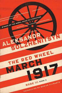 Cover image for March 1917: The Red Wheel, Node III, Book 3