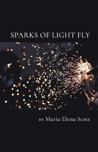 Cover image for Sparks of Light Fly