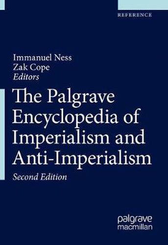 Cover image for The Palgrave Encyclopedia of Imperialism and Anti-Imperialism