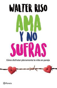 Cover image for AMA Y No Sufras