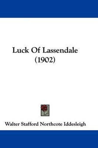 Cover image for Luck of Lassendale (1902)