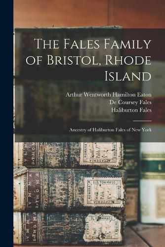 Cover image for The Fales Family of Bristol, Rhode Island