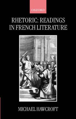 Cover image for Rhetoric: Readings in French Literature