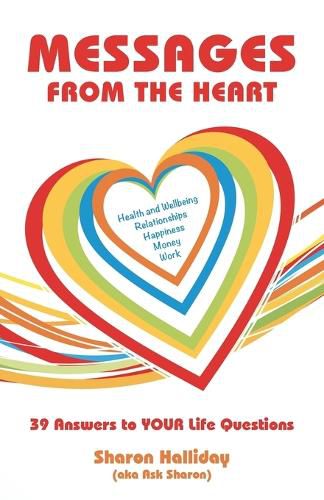 Cover image for Messages from the Heart: 39 Answers to Your Life Questions