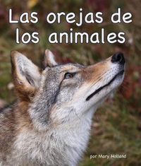 Cover image for Las Orejas de Los Animales (Animal Ears)