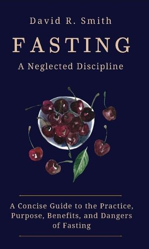 Cover image for Fasting: A Neglected Discipline