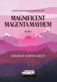Cover image for Magnificent Magenta Mayhem
