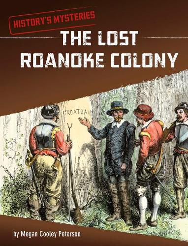 The Lost Roanoke Colony