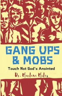 Cover image for Gang Ups & Mobs