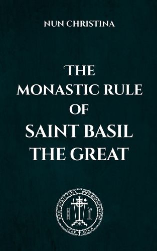 Cover image for The Monastic Rule of Saint Basil the Great