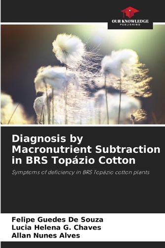 Cover image for Diagnosis by Macronutrient Subtraction in BRS Topazio Cotton