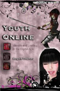 Cover image for Youth Online: Identity and Literacy in the Digital Age