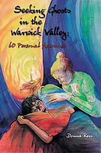 Cover image for Seeking Ghosts in the Warwick Valley:: 60 Personal Accounts