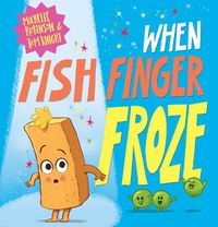 Cover image for When Fish Finger Froze