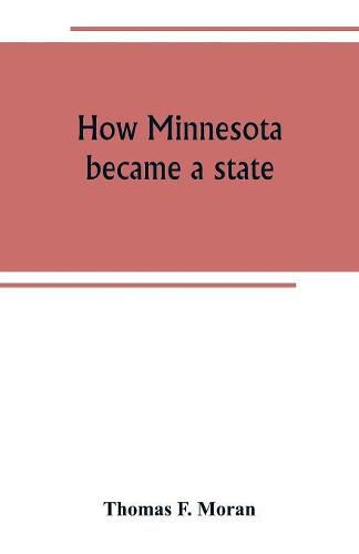 Cover image for How Minnesota became a state