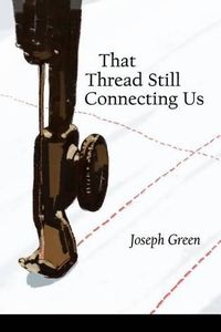 Cover image for That Thread Still Connecting Us