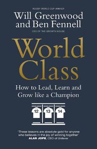 Cover image for World Class: How to Lead, Learn and Grow like a Champion