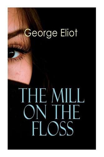 Cover image for The Mill on the Floss: Victorian Romance Novel