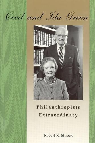 Cover image for Cecil and Ida Green: Philanthropists Extraordinary