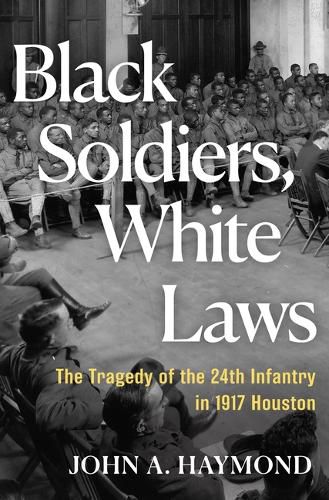 Cover image for Black Soldiers, White Laws