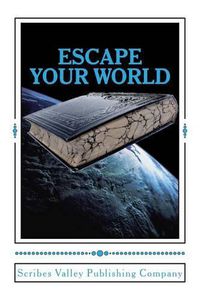 Cover image for Escape Your World: Anthology of Award-winning Short Stories