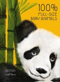 Cover image for 100% Full Size Baby Animals