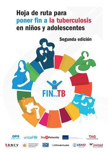 Cover image for Hoja de Ruta Para Poner Fin a la Tuberculosis En Ninos Y Adolescentes