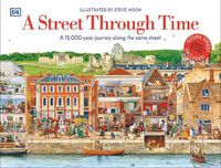 Cover image for A Street Through Time: A 12,000 Year Journey Along the Same Street