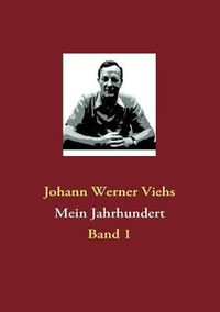 Cover image for Mein Jahrhundert: Band 1