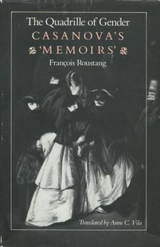 The Quadrille of Gender: Casanova's 'Memoirs