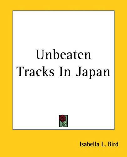 Cover image for Unbeaten Tracks In Japan