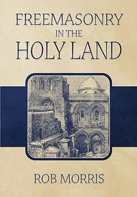 Cover image for Freemasonry in the Holy Land